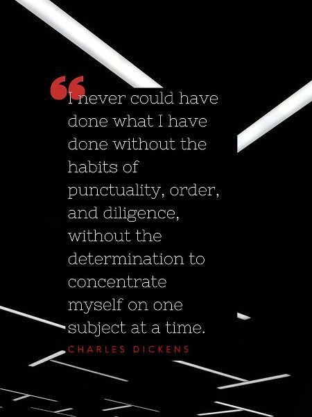 Charles Dickens Quote: Habits of Punctuality