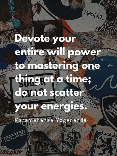 Paramahansa Yogananda Quote: Mastering One Thing