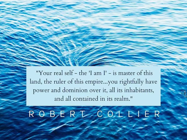 Robert Collier Quote: Your Real Self