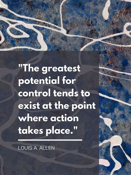 Louis A. Allen Quote: Control