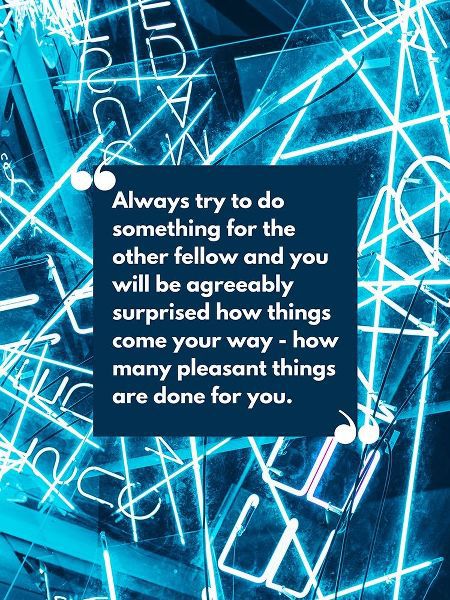 Claude M. Bristol Quote: Try to do Something