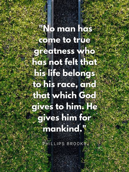 Phillips Brooks Quote: True Greatness