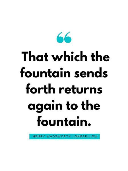Henry Wadsworth Longfellow Quote: Fountain