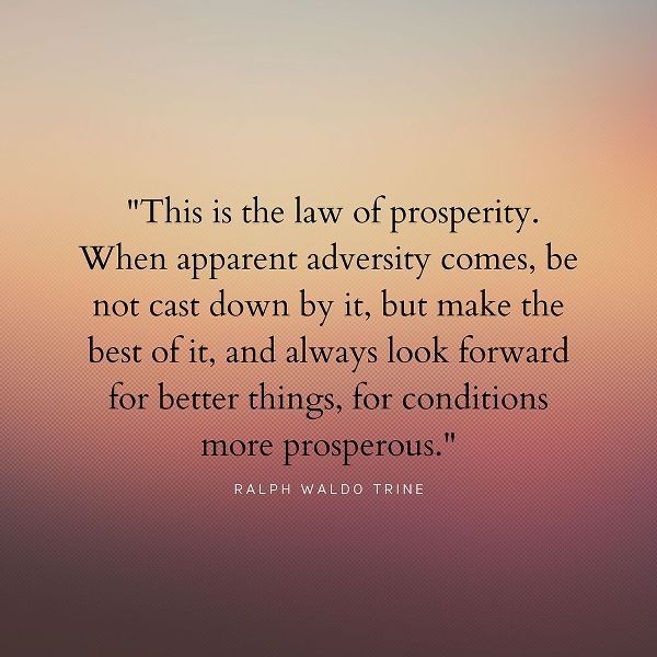 Ralph Waldo Trine Quote: Law of Prosperity