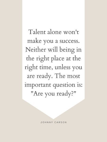 Johnny Carson Quote: Talent Alone