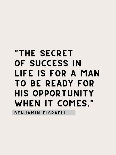 Benjamin Disraeli Quote: Secret of Success
