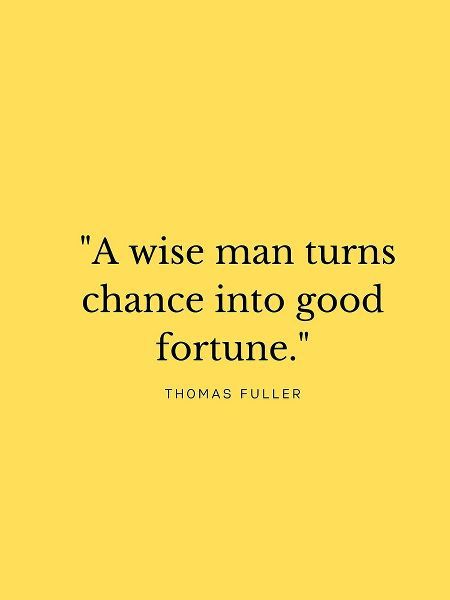Thomas Fuller Quote: A Wise Man