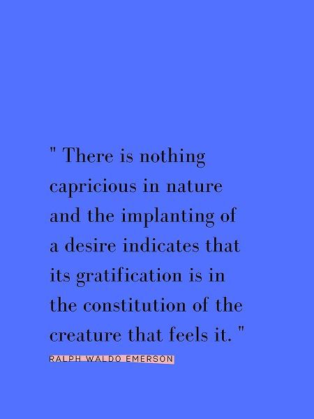 Ralph Waldo Emerson Quote: Implanting of a Desire