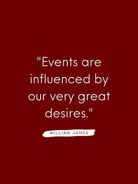William James Quote: Very Great Desires