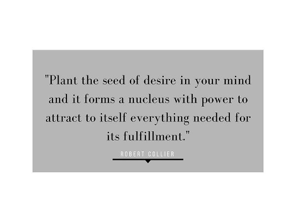 Robert Collier Quote: Desire in Your Mind