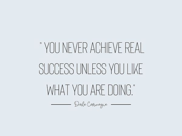 Dale Carnegie Quote: Real Success