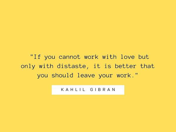 Kahlil Gibran Quote: Work with Love