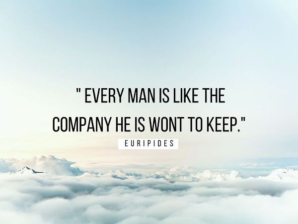Euripides Quote: Every Man