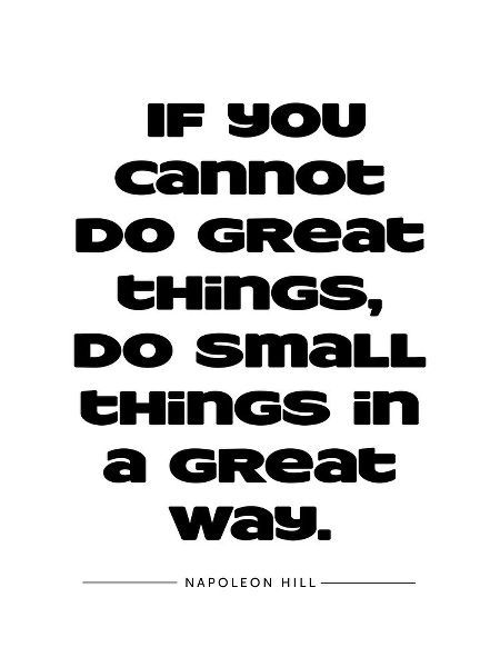 Napoleon Hill Quote: Great Things