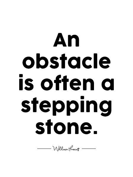 William Prescott Quote: Stepping Stone