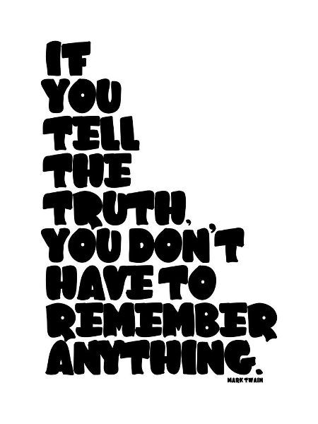 Mark Twain Quote: Tell the Truth