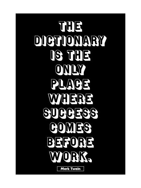 Mark Twain Quote: Success Before Work