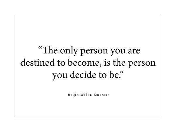 Ralph Waldo Emerson Quote: The Only Person