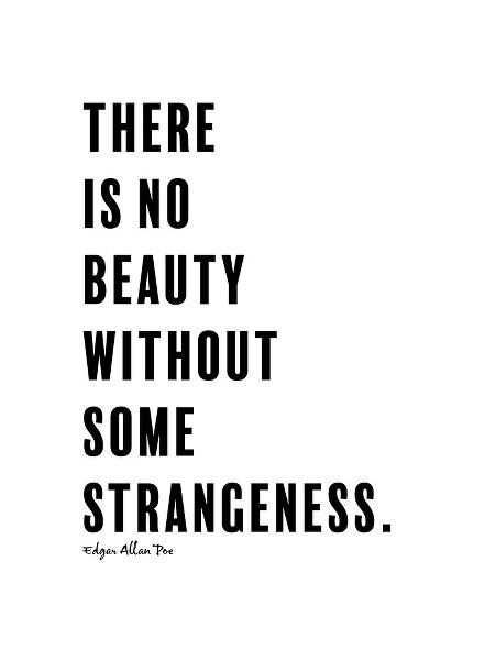 Edgar Allan Poe Quote: There is No Beauty