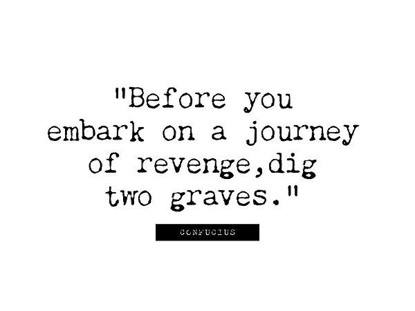 Confucius Quote: Journey of Revenge