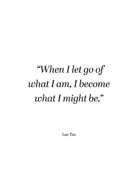 Lao Tzu Quote: I Become