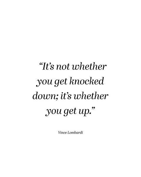 Vince Lombardi Quote: Get Up