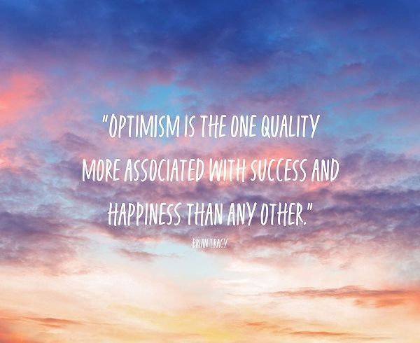 Brian Tracy Quote: Optimism
