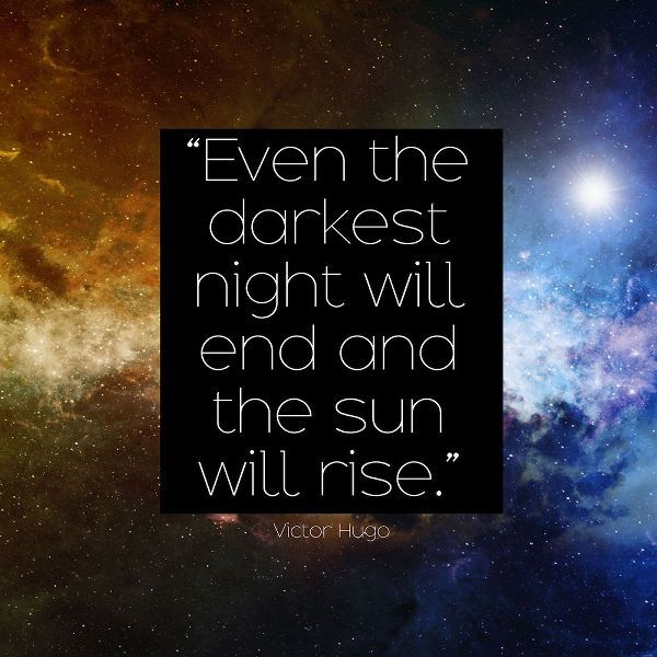 Victor Hugo Quote: The Sun Will Rise