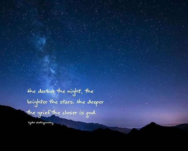 Fydor Dostoyevesky Quote: Darker the Night
