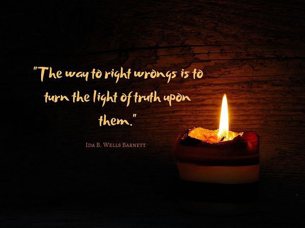 Ida B. Wells Barnett Quote: Light of Truth