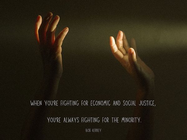 Bob Kerrey Quote: Economic and Social Justice