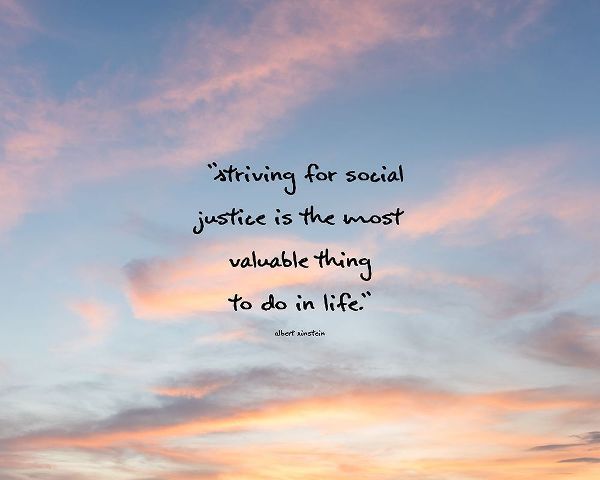Albert Einstein Quote: Social Justice