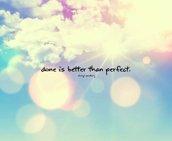 Sheryl Sandberg Quote: Better than Perfect