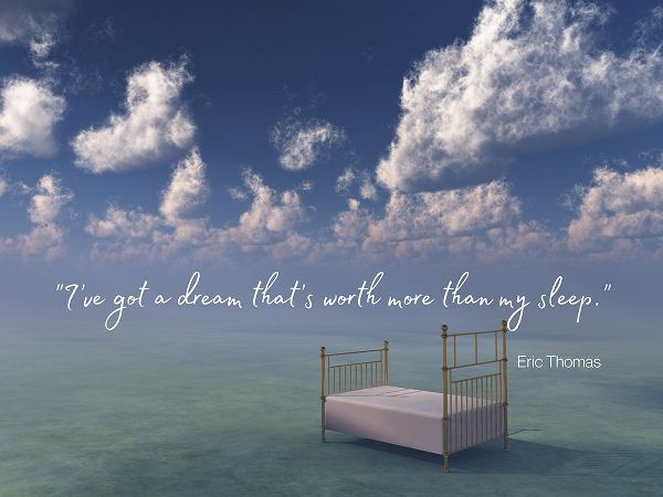 Eric Thomas Quote: Ive Got a Dream