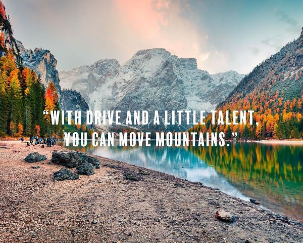 Dwayne Johnson Quote: You Can Move Mountains