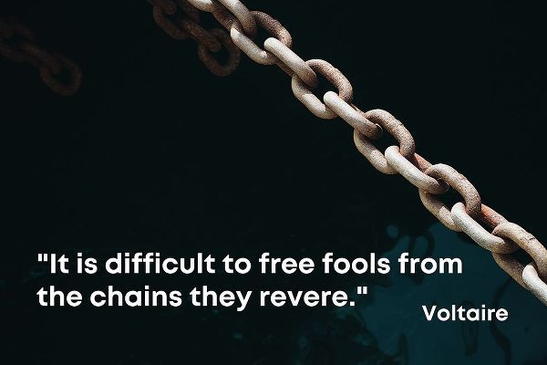 Voltaire Quote: Free Fools