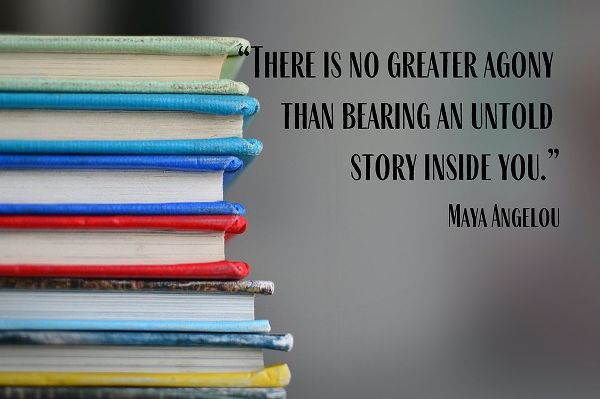 Maya Angelou Quote: Untold Story Inside of You