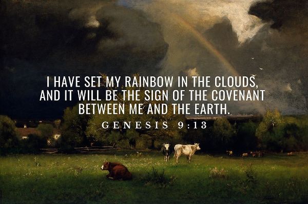Bible Verse Quote Genesis 9:13, George Inness - The Rainbow