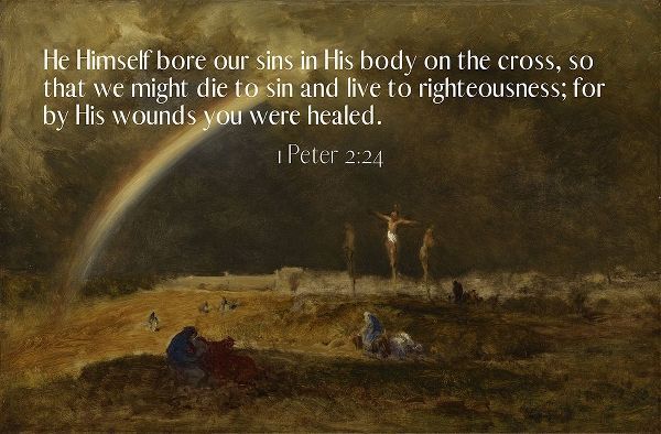 Bible Verse Quote 1 Peter 2:24, George Inness - The Triumph at Calvary