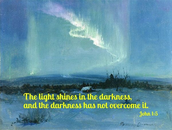 Bible Verse Quote John 1:5, Sydney Laurence - Northern Lights