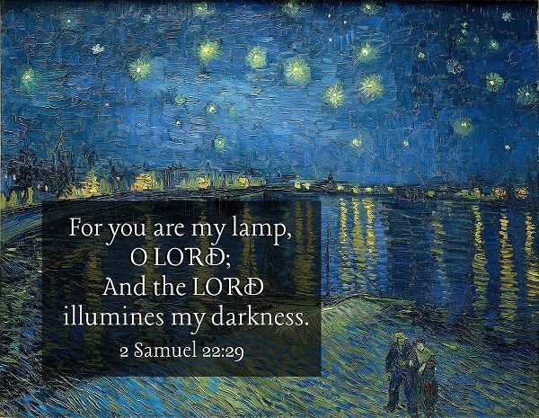 Bible Verse Quote 2 Samuel 22:29, Vincent van Gogh - Starry Night Over the Rhone