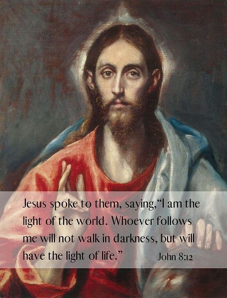 Bible Verse Quote John 8:12, El Greco - Christ Blessing the Savior of the World