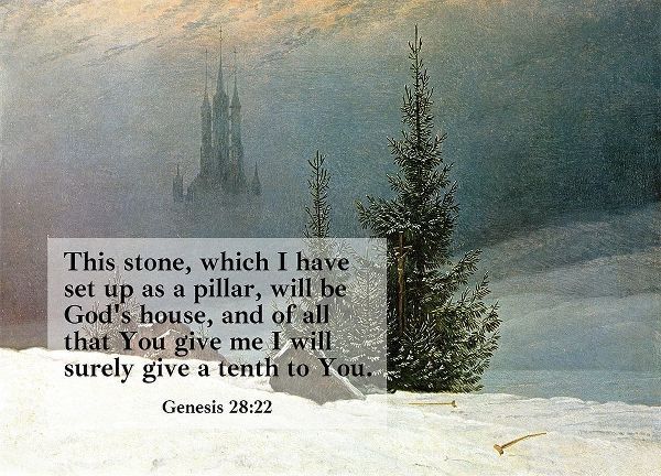 Bible Verse Quote Genesis 28:22, Caspar David Friedrich - winter landscape