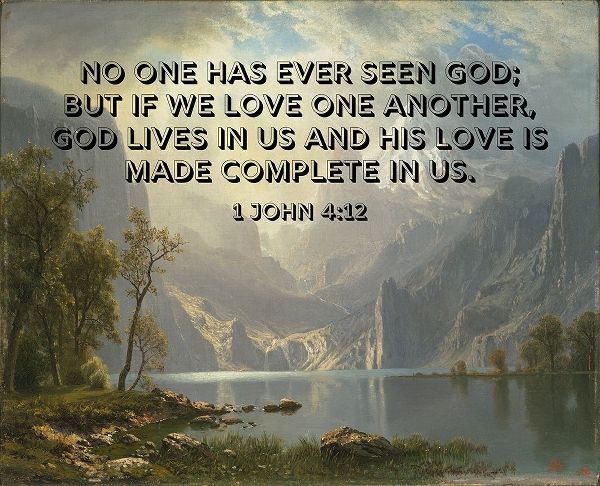 Bible Verse Quote 1 John 4:12, Albert Bierstadt - Lake Tahoe