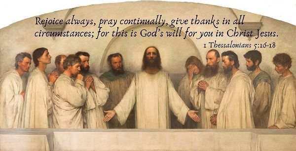 Bible Verse Quote 1 Thessalonians 5:16-18, Eugene Burnand - The High Priestly Prayer
