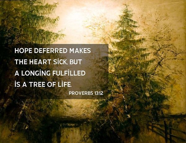 Bible Verse Quote Proverbs 13:12, Laszlo Mednyanszky  - Riverside Trees