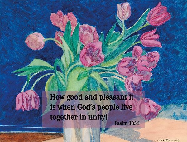 Bible Verse Quote Psalm 133:1, Leon Spilliaert - Pink Tulips in a Vase