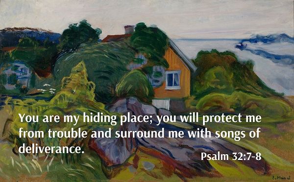 Bible Verse Quote Psalm 32:7-8, Edvard Munch - The House by the Fjord