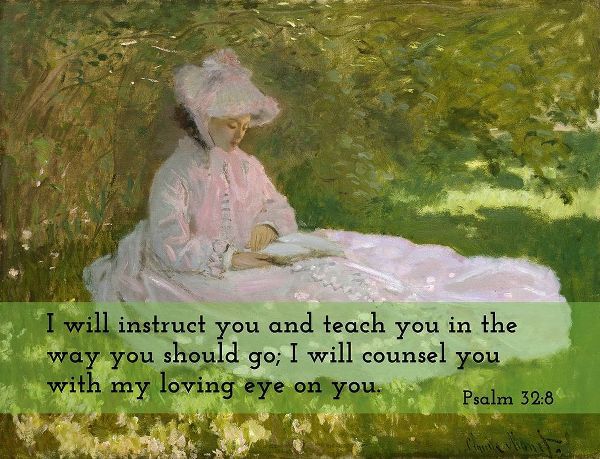 Bible Verse Quote Psalm 32:8, Claude Monet - Springtime 2