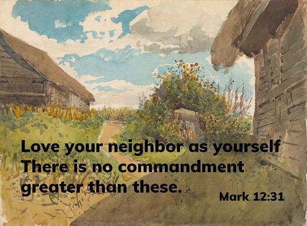 Bible Verse Quote Mark 12:31, Laszlo Mednyanszky - Landscape between Haylofts